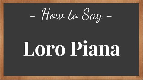 loro piana pronunciation